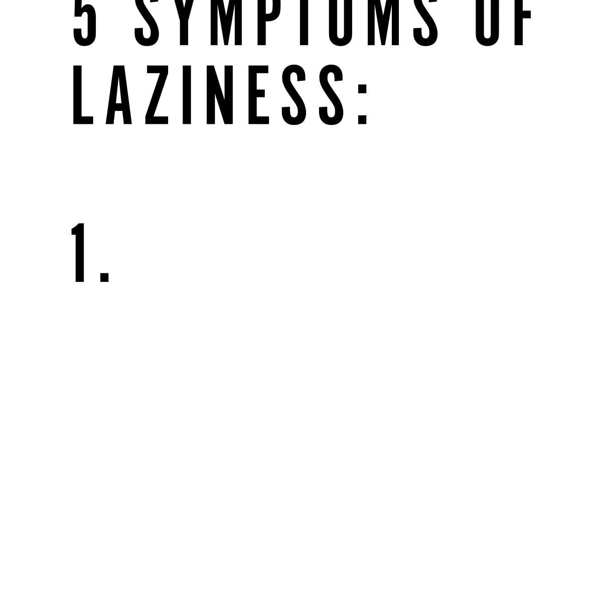 5 Symptoms Laziness Wall Art