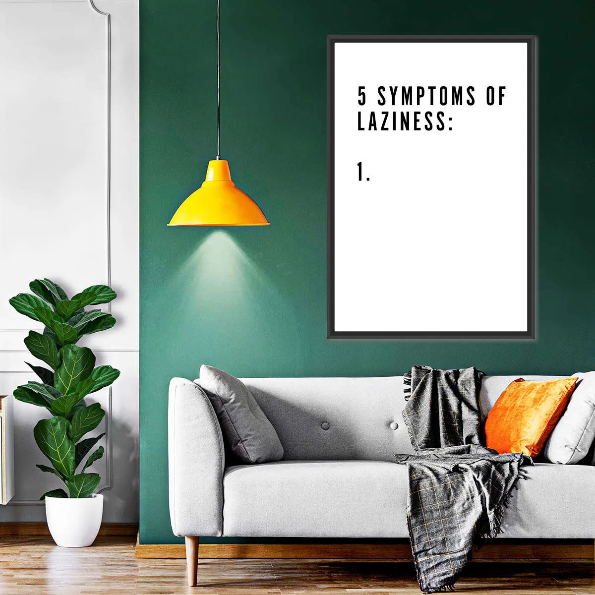 5 Symptoms Laziness Wall Art