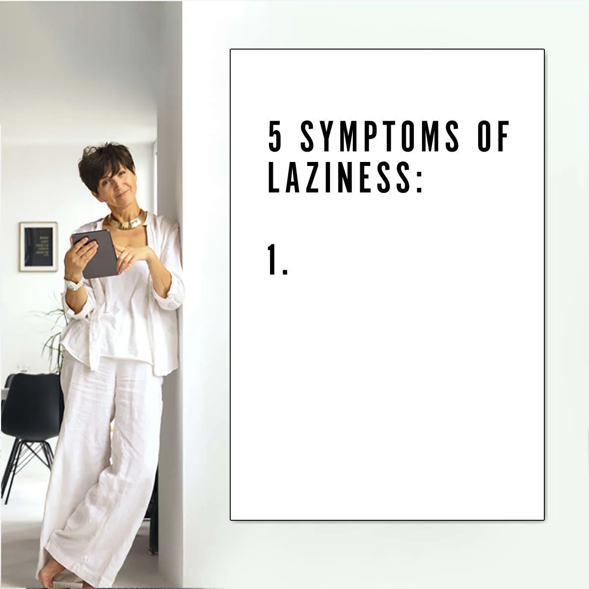 5 Symptoms Laziness Wall Art