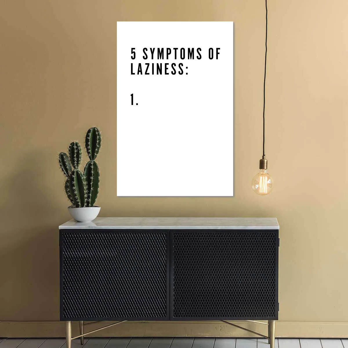 5 Symptoms Laziness Wall Art