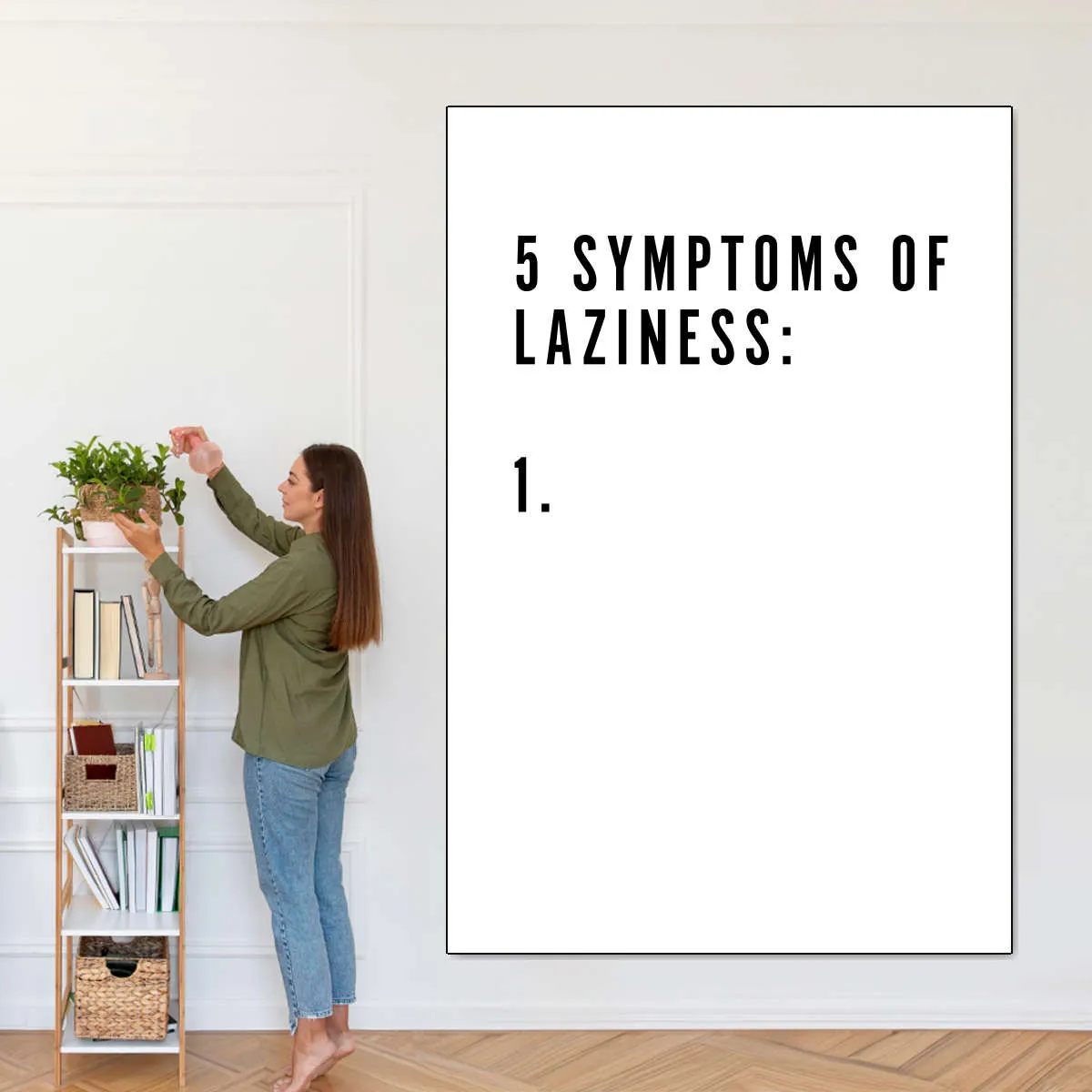 5 Symptoms Laziness Wall Art