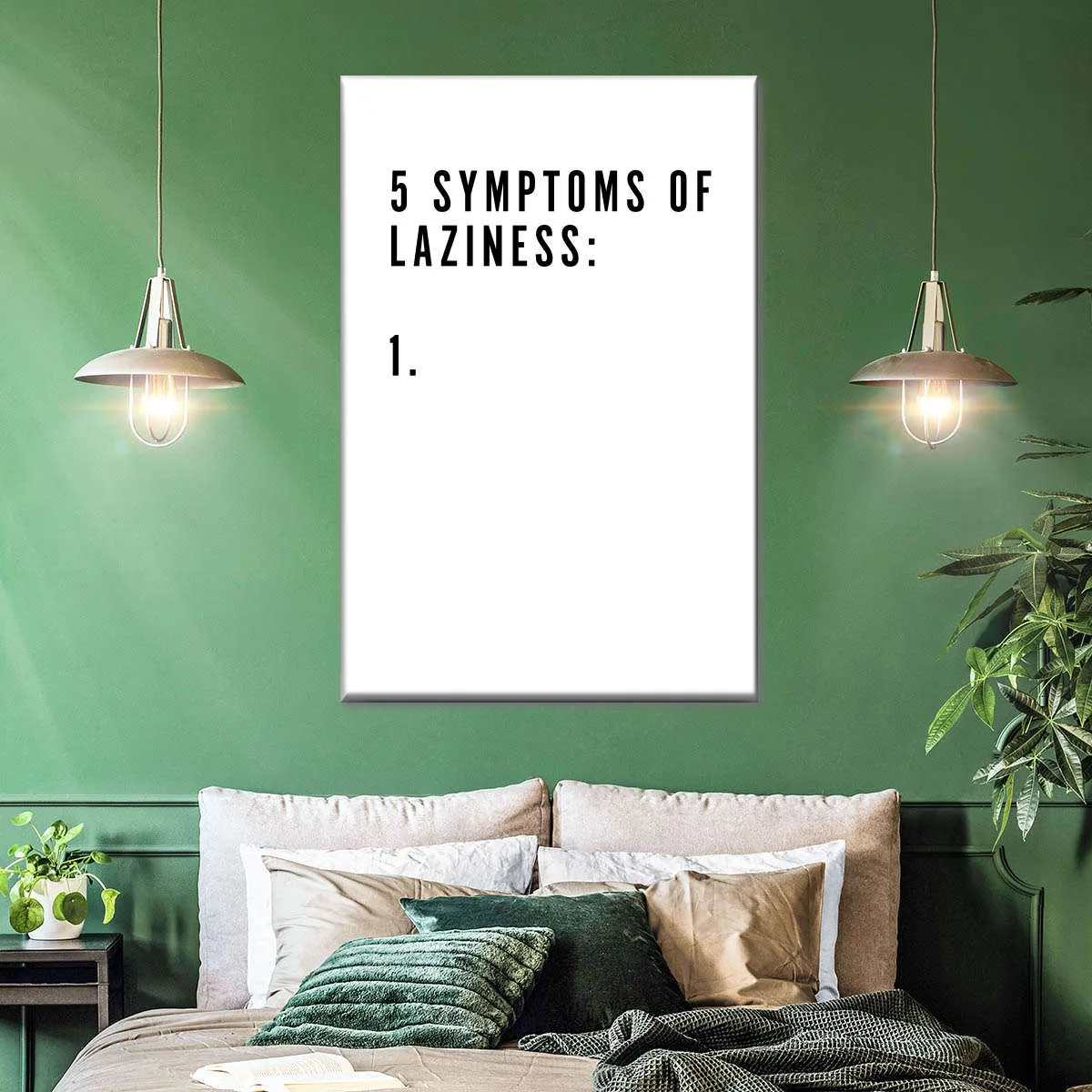 5 Symptoms Laziness Wall Art