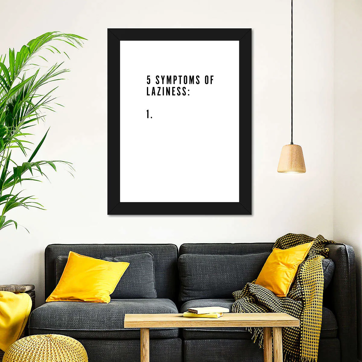 5 Symptoms Laziness Wall Art