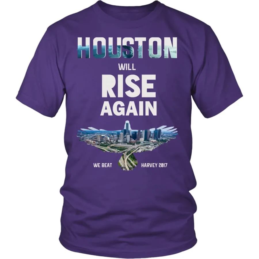 Houston Will Rise Again From Hurricane Harvey Unisex Shirt (12 Colors)