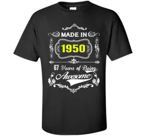 Made in 1950 Tshirt 67th Birthday 67 Years Gift
